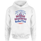 Boston Reserves - Massachusetts - Vintage Defunct Baseball Teams - Unisex Hoodie