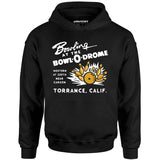 Bowl-o-Drome - Torrance, CA - Vintage Bowling Alley - Unisex Hoodie