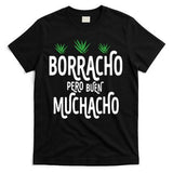 Borracho Pero Buen Muchacho T-Shirt