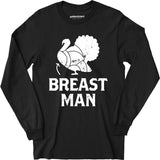 Breast Man - Long Sleeve T-Shirt