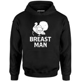 Breast Man - Unisex Hoodie