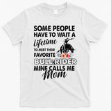 Bull Rider Mom Some People Have To Wait A Lifetime Xmas T-Shirt
