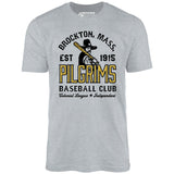 Brockton Pilgrims - Massachusetts - Vintage Defunct Baseball Teams - Unisex T-Shirt