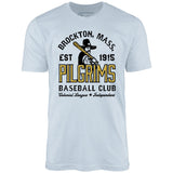 Brockton Pilgrims - Massachusetts - Vintage Defunct Baseball Teams - Unisex T-Shirt
