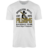 Brockton Pilgrims - Massachusetts - Vintage Defunct Baseball Teams - Unisex T-Shirt