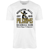 Brockton Pilgrims - Massachusetts - Vintage Defunct Baseball Teams - Unisex T-Shirt