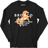 Bronco Bowl - Dallas, TX - Vintage Bowling Alley - Long Sleeve T-Shirt