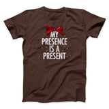 My Presence Is A Present Men/Unisex T-Shirt