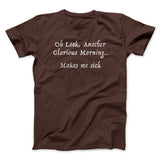 Another Glorious Morning Funny Movie Men/Unisex T-Shirt