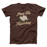 Pass The Tofurkey Funny Thanksgiving Men/Unisex T-Shirt
