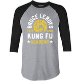 Bruce Leroy's Kung Fu Academy - 3/4 Sleeve Raglan T-Shirt