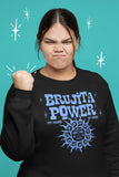 La Brujita Power Chingona Sweatshirt