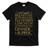 Breakfast Second Breakfast More T-Shirt
