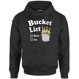 Bucket List - Unisex Hoodie