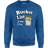 Bucket List - Unisex Sweatshirt