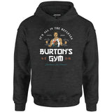 Burton's Gym - Unisex Hoodie