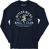Butler Bucks - Pennsylvania - Vintage Defunct Baseball Teams - Long Sleeve T-Shirt