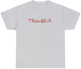 Thicc-fil-A Tee