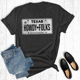 Howdy Folks Texas License Plate Graphic Tee