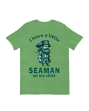 I have a little seaman on my shirt