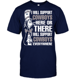 I Will Support Cowboys Here or There I Will Support Cowboys