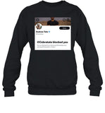 Both Tate Brothers Block Anyone Who Criticizes Them Shirt
