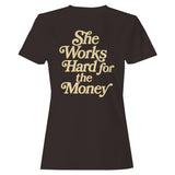 Hardworking Woman Quote Women's T-Shirt