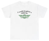 *NEW* I Would Dropkick A Child For Wingstop Tee