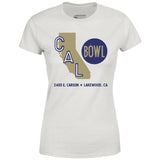 Cal Bowl - Lakewood, CA - Vintage Bowling Alley - Women's T-Shirt