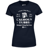 Calhoun Tubbs - I Wrote a Song About It - Women's T-Shirt