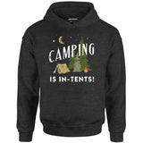 Camping is In-Tents - Unisex Hoodie