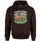 Can I Pet Dat Dawg? - Unisex Hoodie