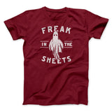 Freak In The Sheets Men/Unisex T-Shirt