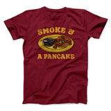 Smoke And A Pancake Funny Movie Men/Unisex T-Shirt