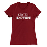 Santa I!? Know Him!! Women's T-Shirt