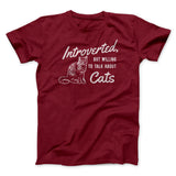 Introverted But Willing To Talk About Cats Men/Unisex T-Shirt