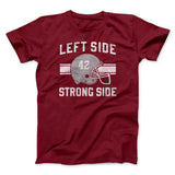 Left Side Strong Side Funny Movie Men/Unisex T-Shirt