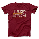 Turkey & Mashed Potatoes 2024 Funny Thanksgiving Men/Unisex T-Shirt