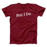I Don't Do Matching Shirts, But I Do Funny Men/Unisex T-Shirt Style001