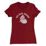 Big Nick Energy Women's T-Shirt