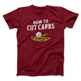 How To Cut Carbs (Pizza) Men/Unisex T-Shirt