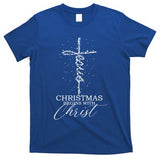 Christmas Begins With Christ Jesus Faithful Christian Light Cute Gift T-Shirt