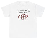 *NEW* I Would Scam A Senior Citizen For A Dr Pepper Tee