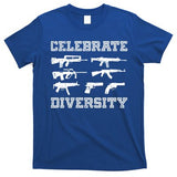 Celebrate Diversity Different Gun Gift Gun Lovers Gift Funny Gift T-Shirt