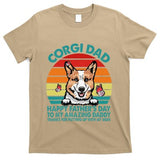 Corgi Dad Happy Fathers Day To My Amazing Daddy Dog T-Shirt