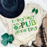 Everybody in the Pub Gettin' Tipsy Tee Unisex T-shirt, Sweatshirt, Hoodie, Long Sleeve Tee