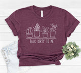 Talk Dirty To Me T-Shirt