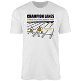 Champion Lanes - Garden Grove, CA - Vintage Bowling Alley - Unisex T-Shirt