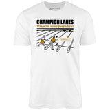 Champion Lanes - Garden Grove, CA - Vintage Bowling Alley - Unisex T-Shirt