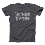 What The Fuck Is Up Dennys Men/Unisex T-Shirt